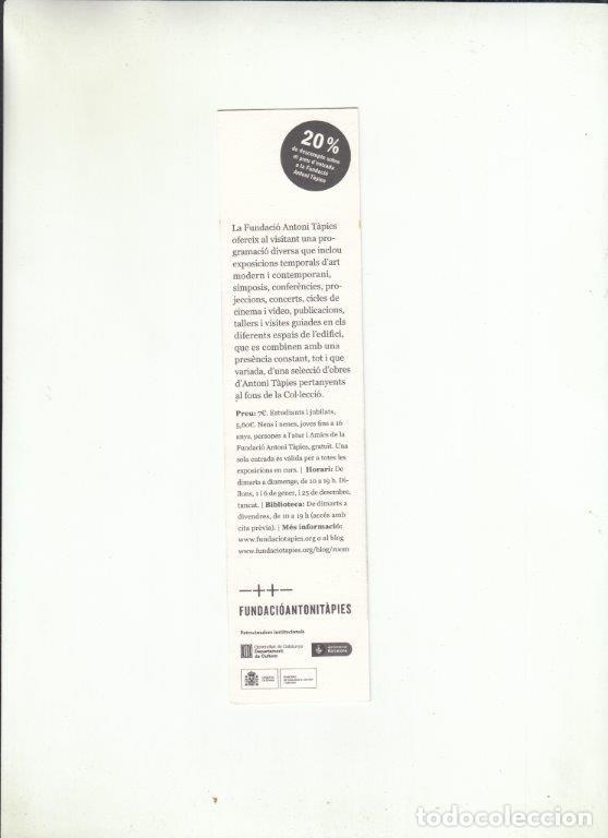 Coleccionismo marcap&aacute;ginas: MARCAP&Aacute;GINAS. FUNDACI&Oacute; ANTONI T&Agrave;PIES. - Foto 2