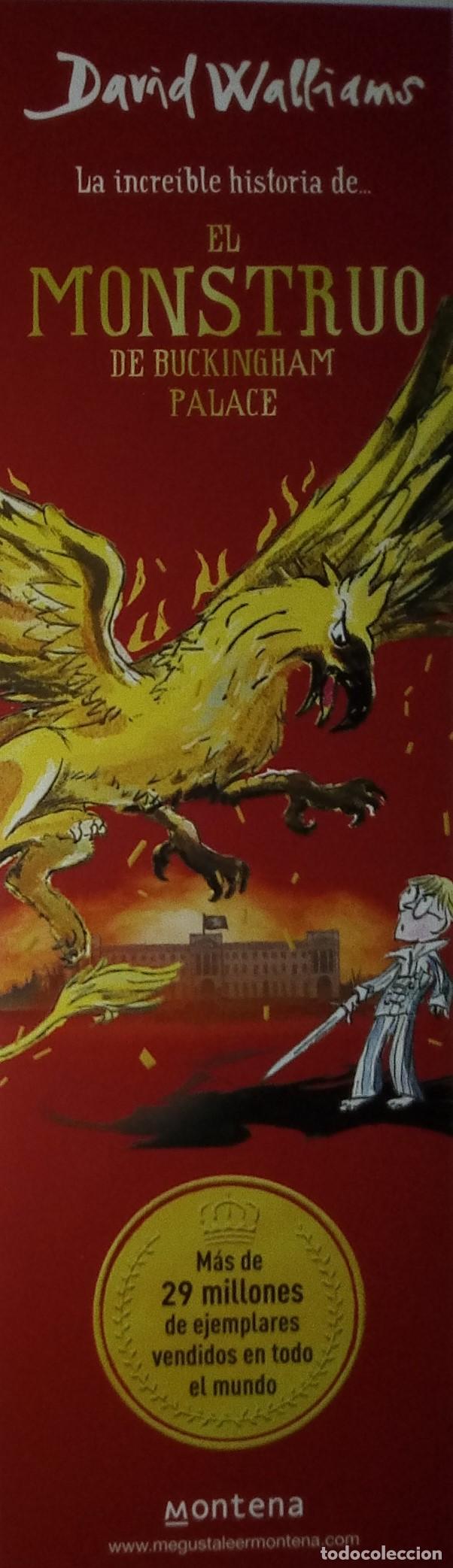 Collezionismo Segnalibri: MARCAPAGINAS - MONTENA - LA INCREIBLE HISTORIA DE EL MONSTRUO DE BUCKINGHAM PALACE- DAVID WALLIAMS.