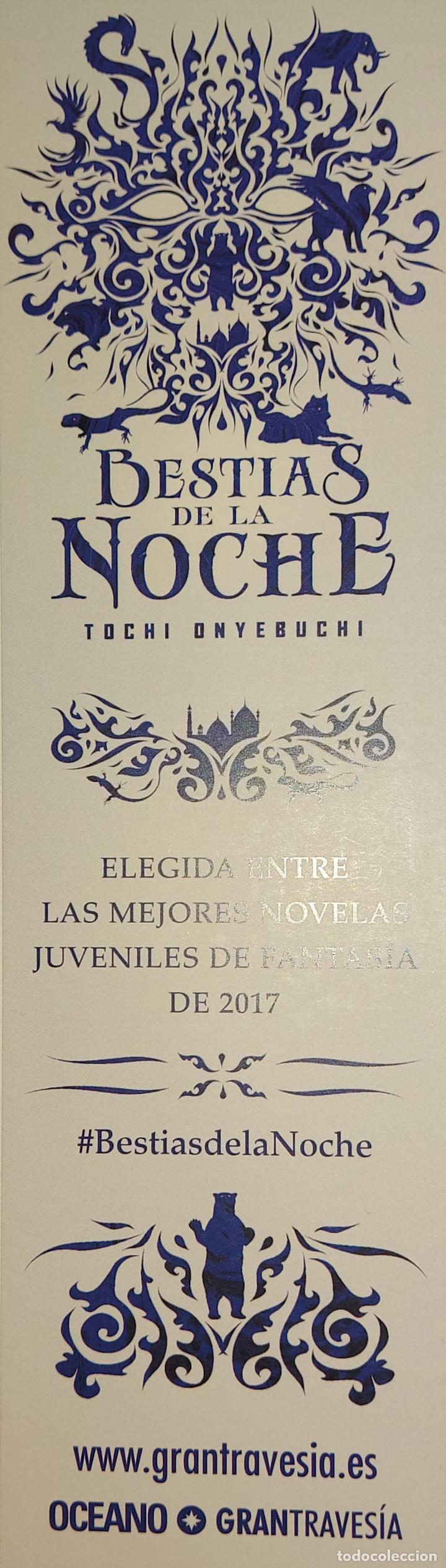 Coleccionismo Marcap&aacute;ginas: MARCAPAGINAS - OCEANO GRAN TRAVESIA - BESTIAS DE LA NOCHE - TOCHI ONYEBUCHI-