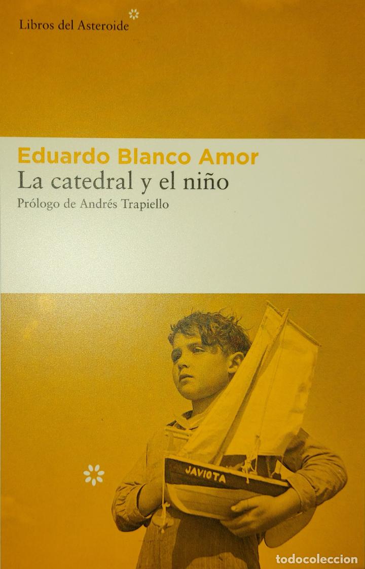 Coleccionismo Marcap&aacute;ginas: MARCAPAGINAS - LIBROS DEL ASTEROIDE - LA CATEDRAL Y EL NI&Ntilde;O - EDUARDO BLANCO AMOR-N&ordm; 195 - T.POSTAL