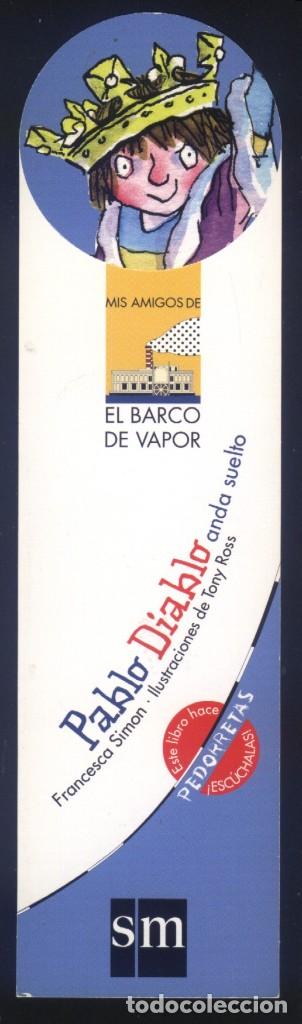 Coleccionismo Marcap&aacute;ginas: M-7700- MARCAP&Aacute;GINAS TROQUELADO. PABLO DIABLO ANDA SUELTO, EL BARCO DE VAPOR. SM.
