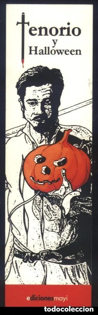 Coleccionismo marcap&aacute;ginas: M-7707- PUNTO DE LIBRO. MARCAP&Aacute;GINAS. TENORIO Y HALLOWEEN. MAYI.