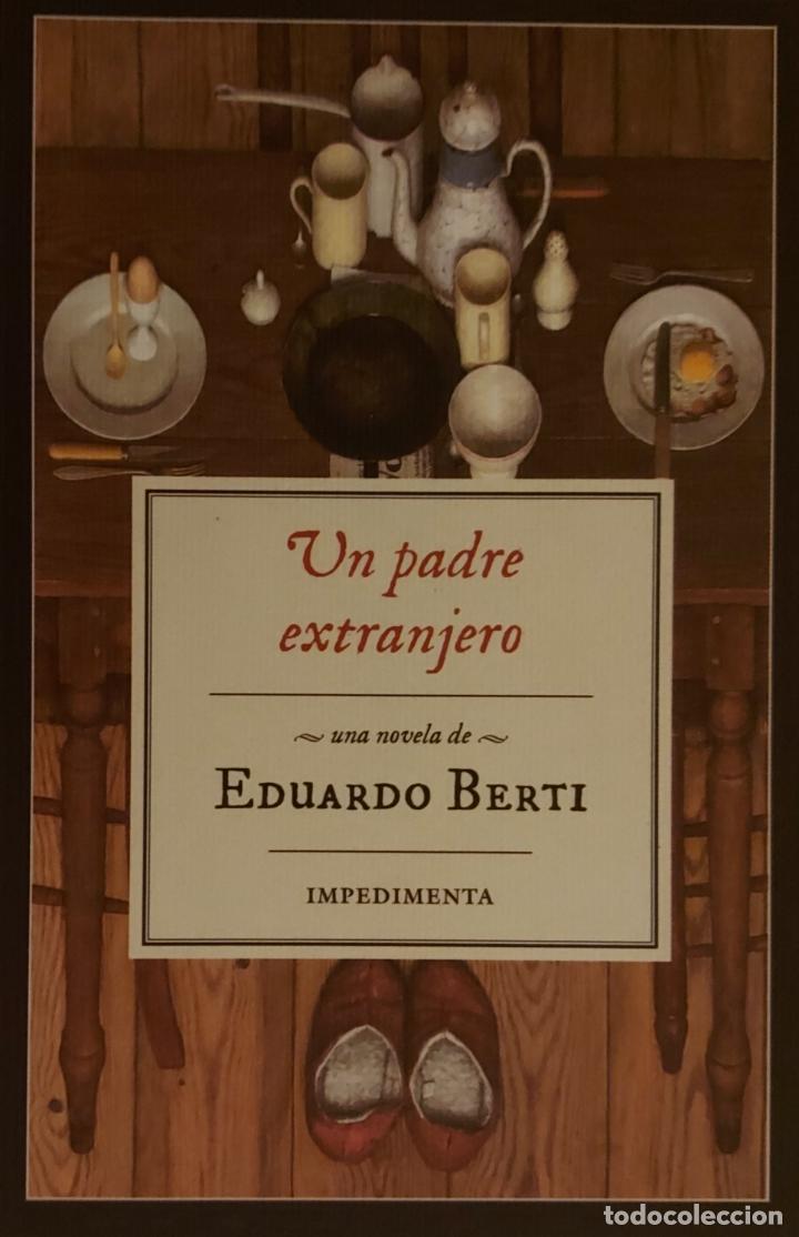 Coleccionismo marcap&aacute;ginas: MARCAPAGINAS - IMPEDIMENTA - UN PADRE EXTRANJERO - EDUARDO BERTI.