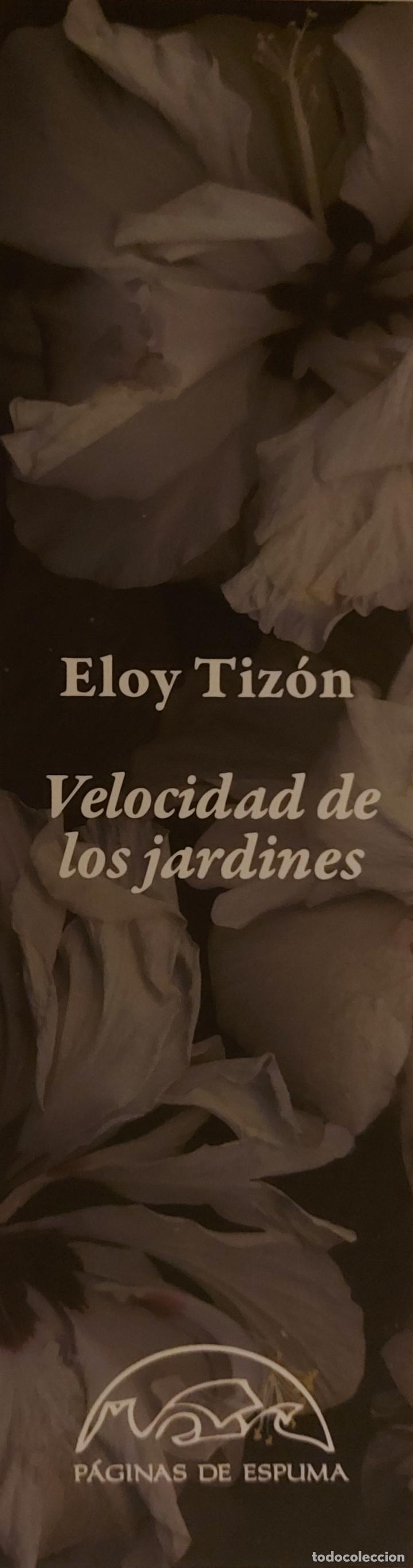 Collectables Bookmark: Marcap&aacute;ginas editorial PAGINAS DE ESPUMA.VELOCIDAD DE LOS JARDINES.ELOY TIZON-
