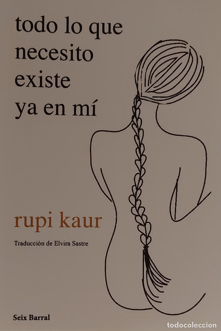 Coleccionismo Marcap&aacute;ginas: Marcap&aacute;ginas editorial SEIX BARRAL.TODO LO QUE NECESITO EXISTE YA EN MI.RUPI KAUR-