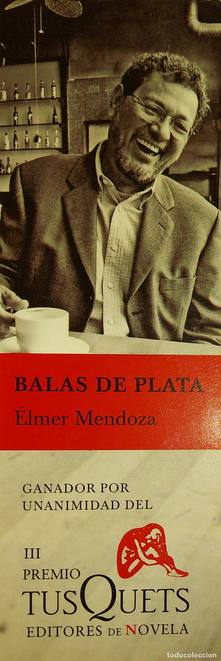 Coleccionismo Marcap&aacute;ginas: MARCAPAGINAS - TUSQUETS EDITORES - III PREMIO TUSQUETS DE NOVELA - BALAS DE PLATA.ELMER MENDOZA-