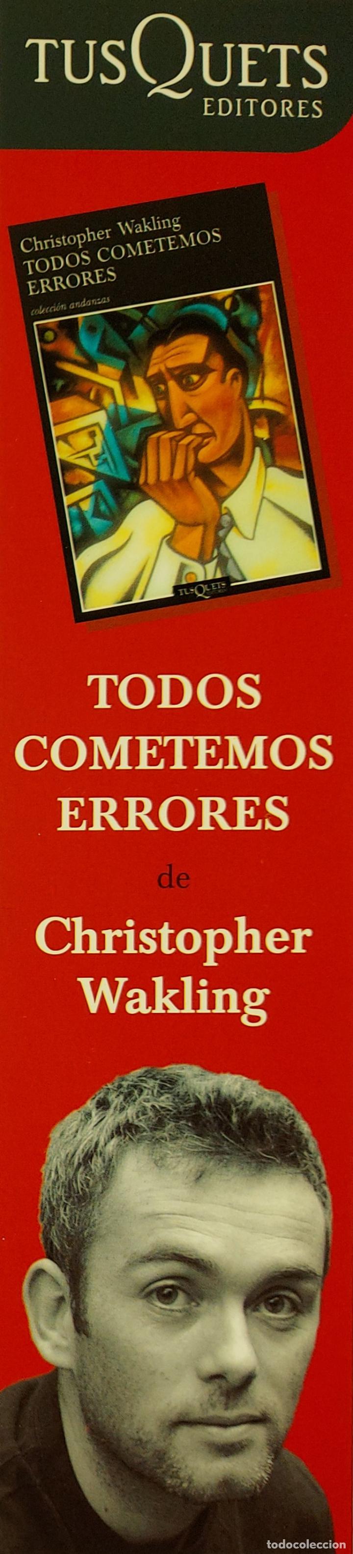 Coleccionismo Marcap&aacute;ginas: Marcap&aacute;ginas . TUSQUETS EDITORES.TODOS COMETEMOS ERRORES.CHISTOPHER WAKLING-