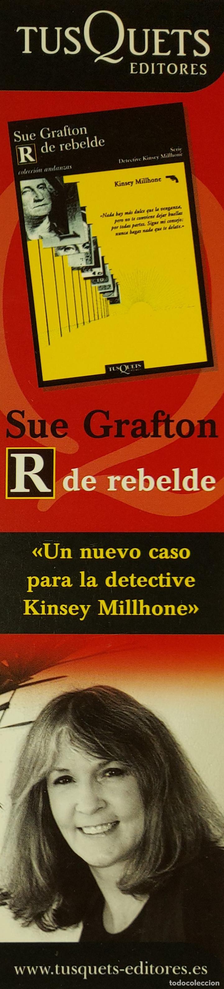 Coleccionismo Marcap&aacute;ginas: Marcap&aacute;ginas . TUSQUETS EDITORES.R DE REBELDE.SUE GRAFTON.