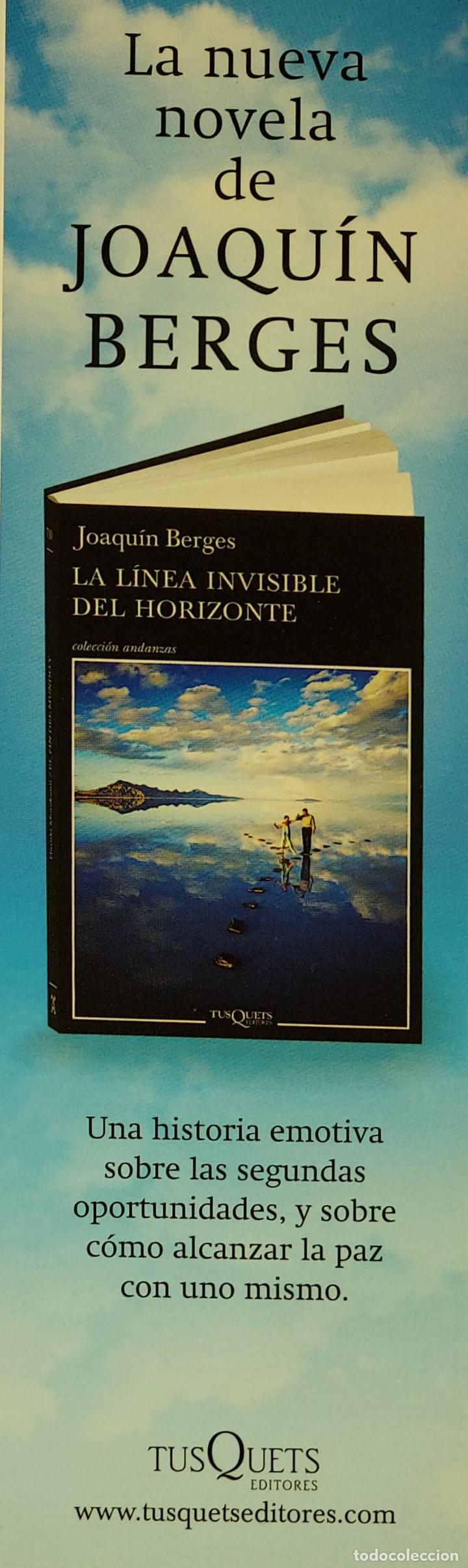 Coleccionismo Marcap&aacute;ginas: MARCAPAGINAS - TUSQUETS EDITORES - LA LINEA INVISIBLE DEL HORIZONTE- JOAQUIN BERGES-
