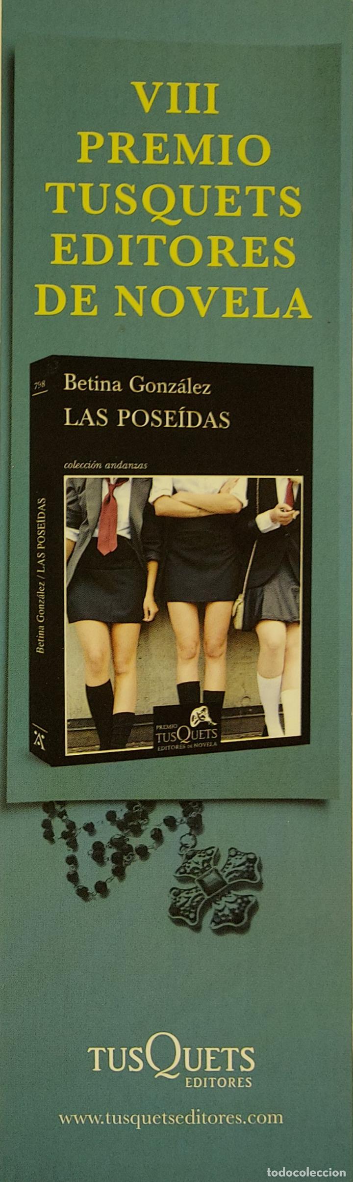 Coleccionismo Marcap&aacute;ginas: MARCAPAGINAS - TUSQUETS EDITORES - LA POSEIDAS - BETINA GONZALEZ-