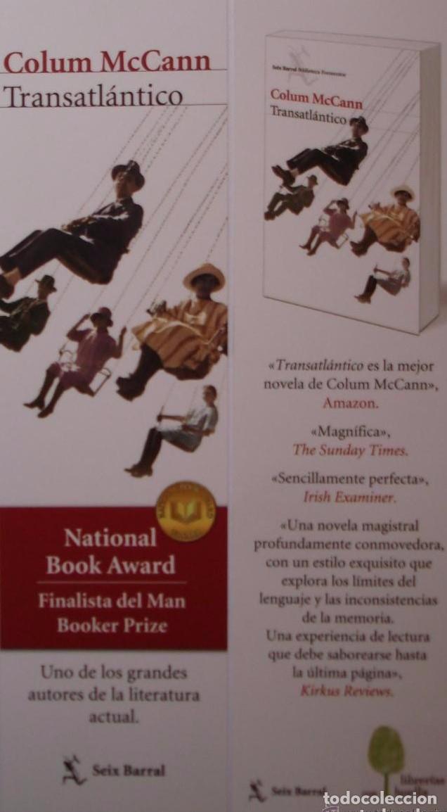 Coleccionismo Marcap&aacute;ginas: MARCAPAGINAS - SEIX BARRAL - TRANSATLANTICO - COLUM McCANN-