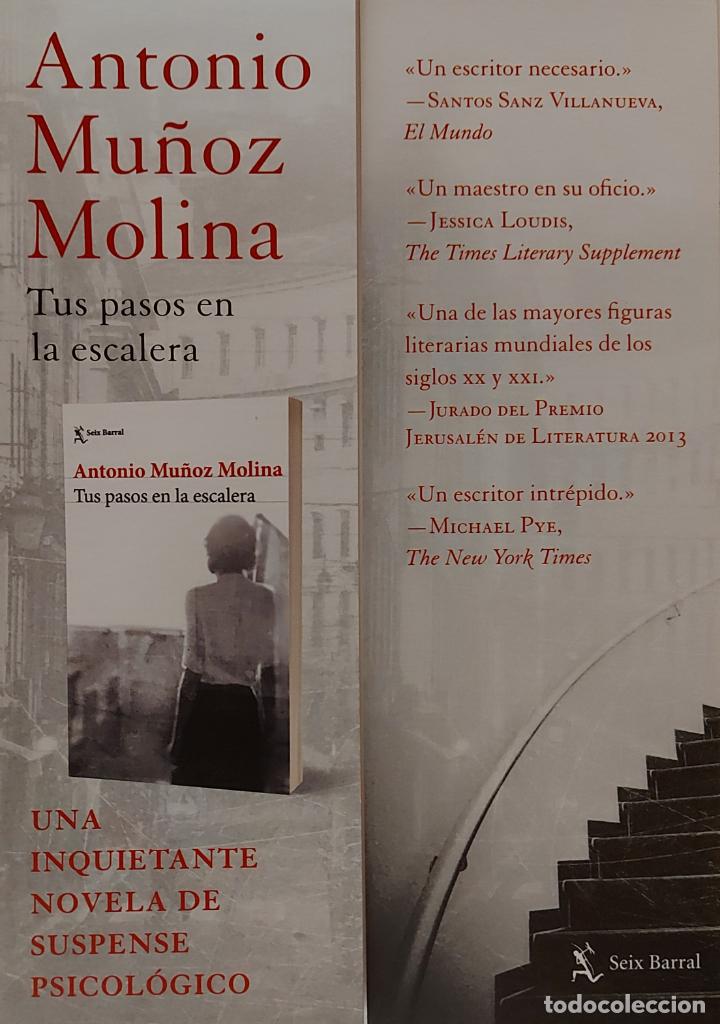 Coleccionismo Marcap&aacute;ginas: MARCAPAGINAS - SEIX BARRAL - TUS PASOS EN LA ESCALERA - ANTONIO MU&Ntilde;OZ MOLINA-