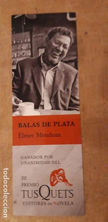 Coleccionismo Marcap&aacute;ginas: 1 ** MARCAPAGINAS DE ...BALAS DE PLATA ....ELMER MENDOZA .. ...TUSQUETS .**