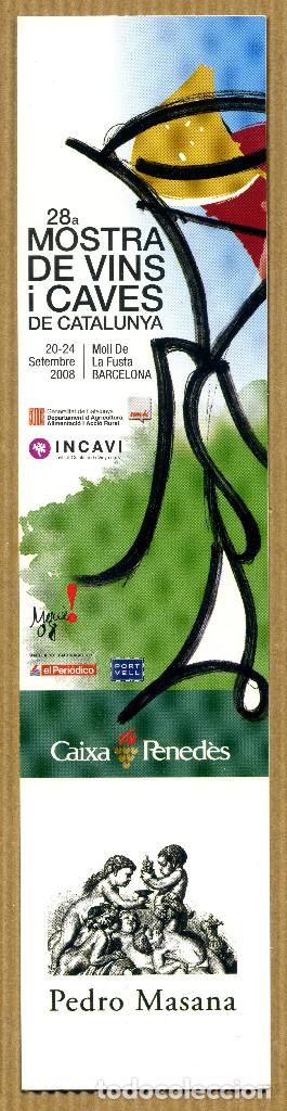 Collectables Bookmark: MARCAPAGINAS 28&ordf; MOSTRA DE VINS I CAVES DE CATALUNYA - PEDRO MASANA