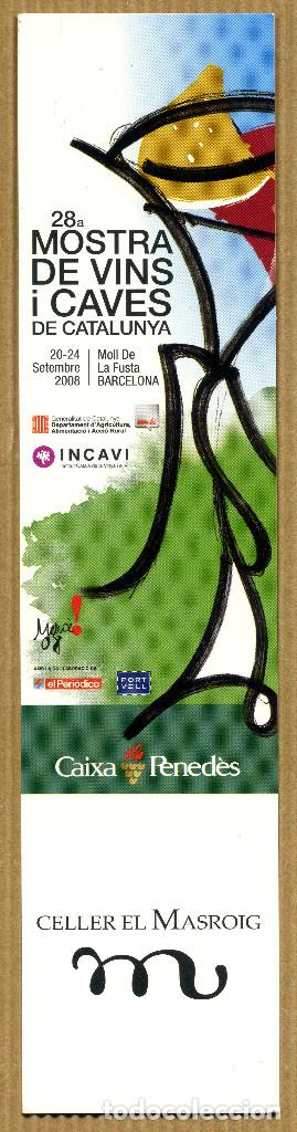 Collectables Bookmark: MARCAPAGINAS 28&ordf; MOSTRA DE VINS I CAVES DE CATALUNYA - CELLER EL MASROIG