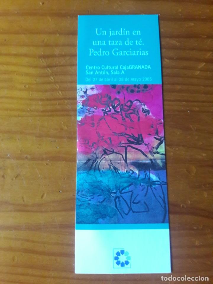 Coleccionismo Marcap&aacute;ginas: MARCAPAGINAS. CENTRO CULTURAL CAJA GRANADA. UN JARD&Iacute;N EN UNA TAZA DE TE. PEDRO GARCIARIAS