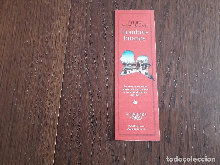 Coleccionismo Marcap&aacute;ginas: marcap&aacute;ginas, punto de libro, hombres buenos, Arturo Perez-Reverte. Alfaguara