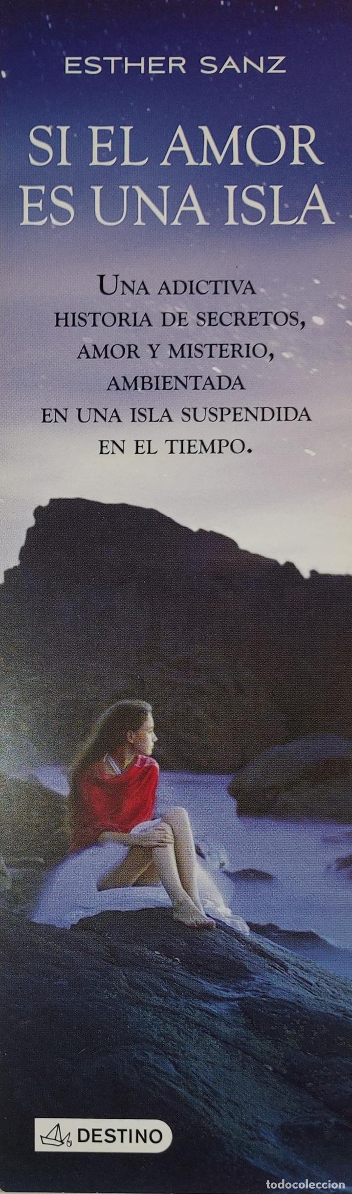 Coleccionismo marcap&aacute;ginas: MARCAPAGINAS - DESTINO- SI EL AMOR ES UNA ISLA - ESTHER SANZ-