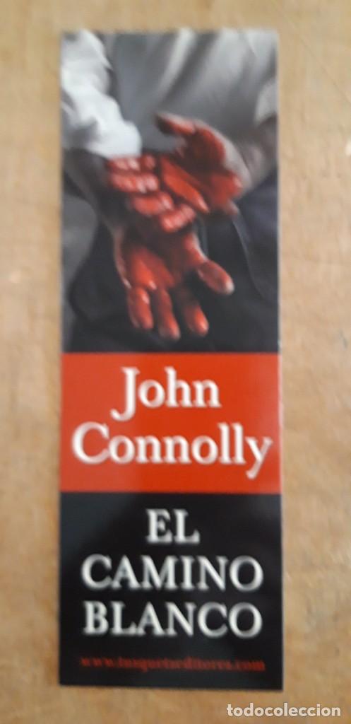 Coleccionismo Marcap&aacute;ginas: 1 ** .EL CAMINO BLANCO ....JOHN CONNOLLY ..TUSQUETS **