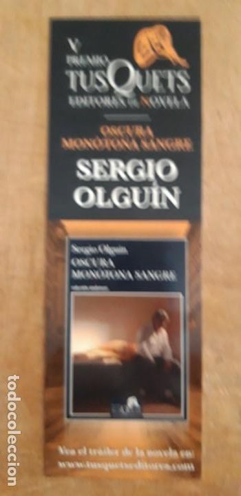 Coleccionismo Marcap&aacute;ginas: 1 MARCAP&Aacute;GINAS DE ** .OSCURA MONOTONA SANGRE ...SERGIO OLGUIN....TUSQUETS **