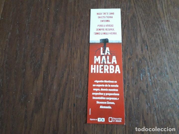 Sammeln von Lesezeichen: marcap&aacute;ginas, punto de libro, La mala hierba, Agust&iacute;n Mart&iacute;nez. Plaza & Jan&eacute;s.