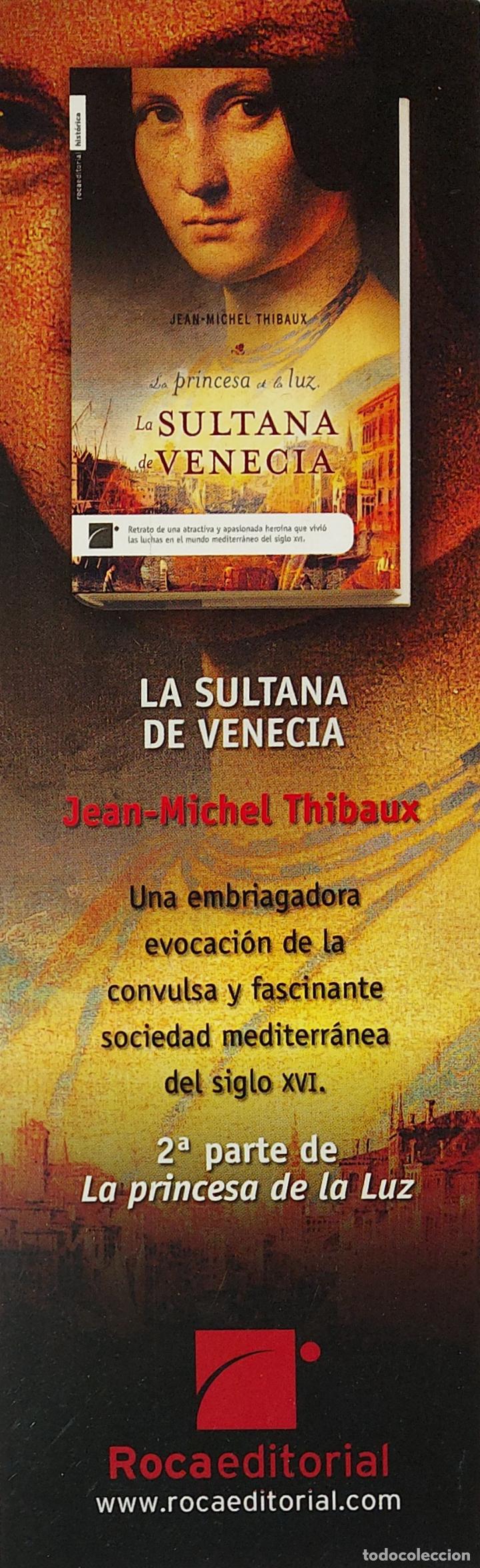 Coleccionismo Marcap&aacute;ginas: MARCAPAGINAS - ROCA EDITORIAL - LA SULTANA DE VENECIA.JEAN-MICHEL THIBAUX.
