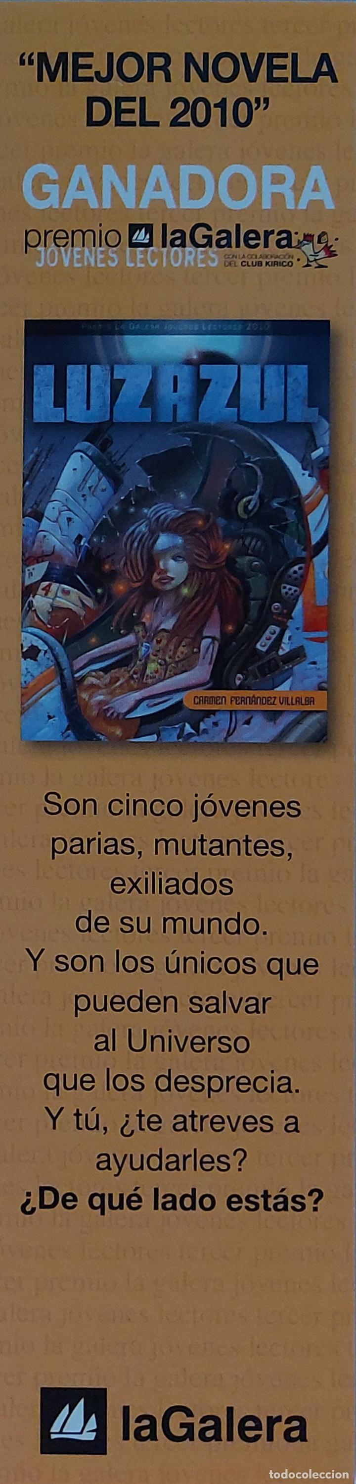 Coleccionismo marcap&aacute;ginas: MARCAPAGINAS LA GALERA.LUZAZUL. Carmen Fern&aacute;ndez Villalba. mejor novela 2010.