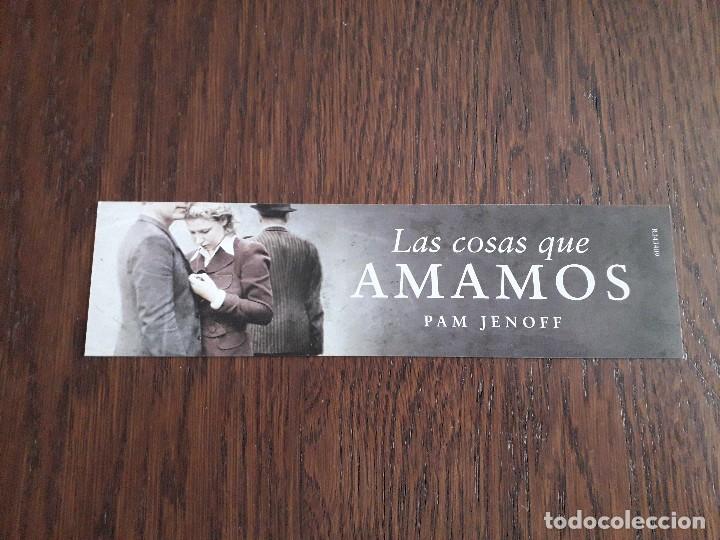 Coleccionismo Marcap&aacute;ginas: marcap&aacute;ginas, punto de libro, las cosas que amamos, Pam Jenoff. Debolsillo.