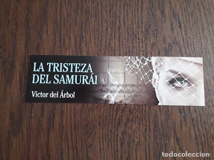 Coleccionismo Marcap&aacute;ginas: marcap&aacute;ginas, punto de libro, La tristeza del samurai, Victor del &Aacute;rbol. Debolsillo.