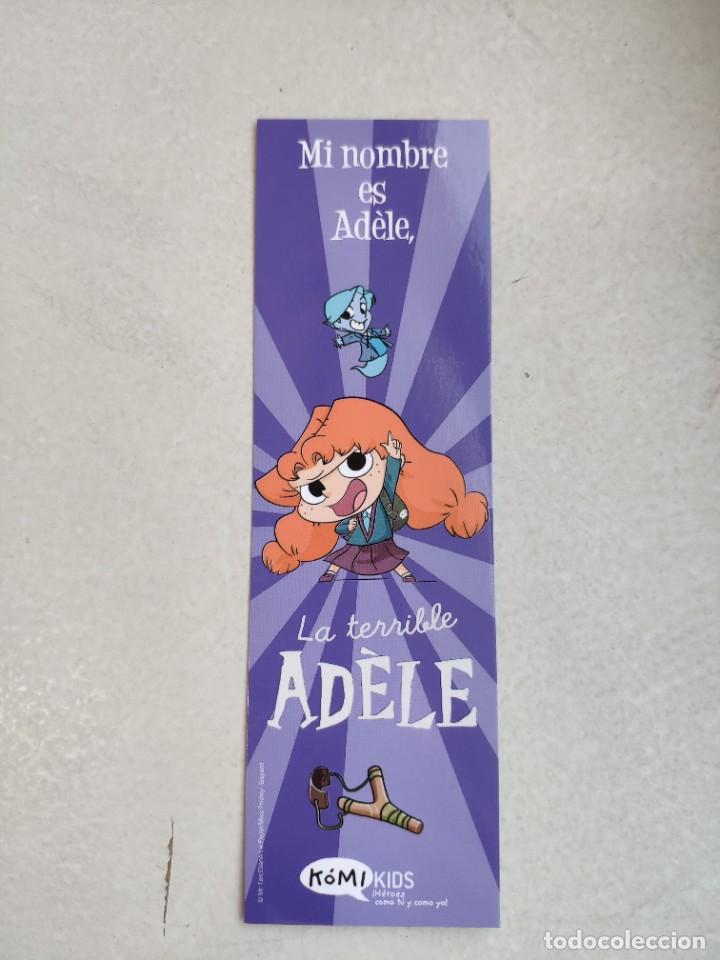 Coleccionismo marcap&aacute;ginas: MARCAP&Aacute;GINAS - K&Oacute;MI KIDS - LA TERRIBLE ADELE - MI NOMBRE ES AD&Egrave;LE - Foto 1