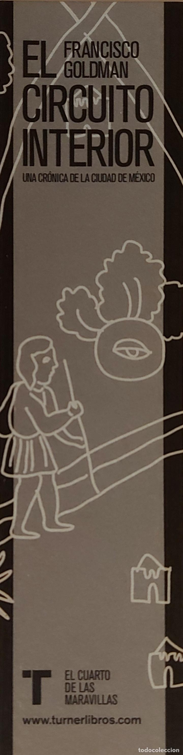 Coleccionismo Marcap&aacute;ginas: Marcap&aacute;ginas editorial TURNER.EL CIRCUITO INTERIOR.FRANCISCO GOLDMAN-