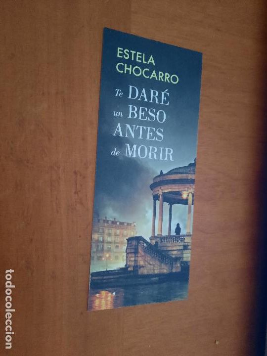Coleccionismo marcap&aacute;ginas: ESTELA CHOCARRO. TE DAR&Eacute; UN BESO.... LITERARTURA. MARCAPAGIAS. DOBLE CARA. BUEN ESTADO. SIN USO