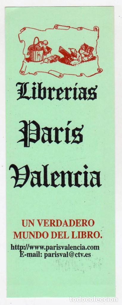 Coleccionismo marcap&aacute;ginas: MARCAP&Aacute;GINAS - LIBRER&Iacute;AS PAR&Iacute;S VALENCIA - PERFECTO ESTADO