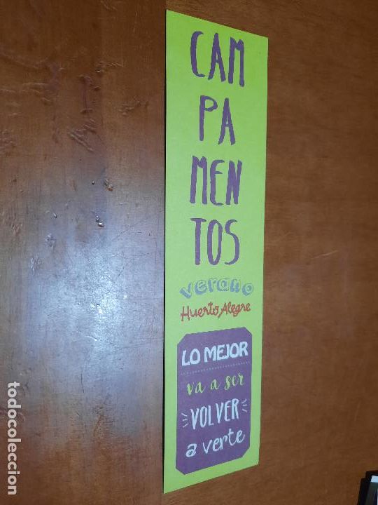 Coleccionismo marcap&aacute;ginas: CAMPAMENTOS. VERANO HUERTO ALEGRE. MARCAPAGINAS. DOBLE CARA. BUEN ESTADO. DIFICIL