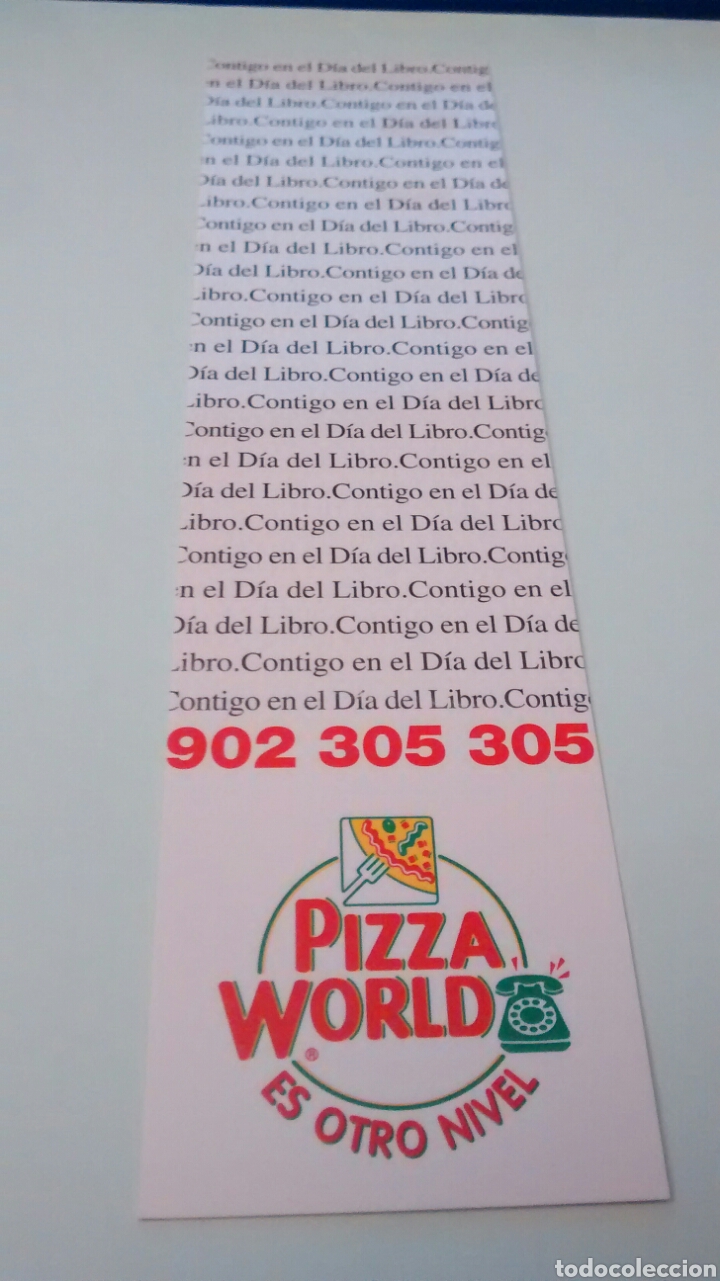 Coleccionismo marcap&aacute;ginas: MARCAPAGINAS CONTIGO EN EL DIA DEL LIBRO. PIZZA WORLD. - Foto 1