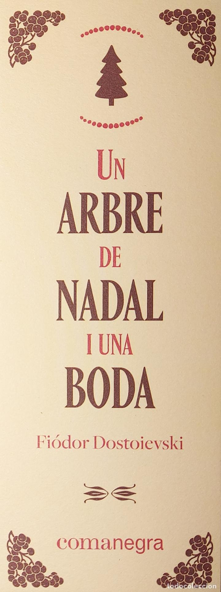 Collectionnisme Marque-pages: MARCAPAGINAS - COMANEGRA - UN ARBRE DE NADAL I UNA BODA - FIODOR DOSTOIEVSKI-