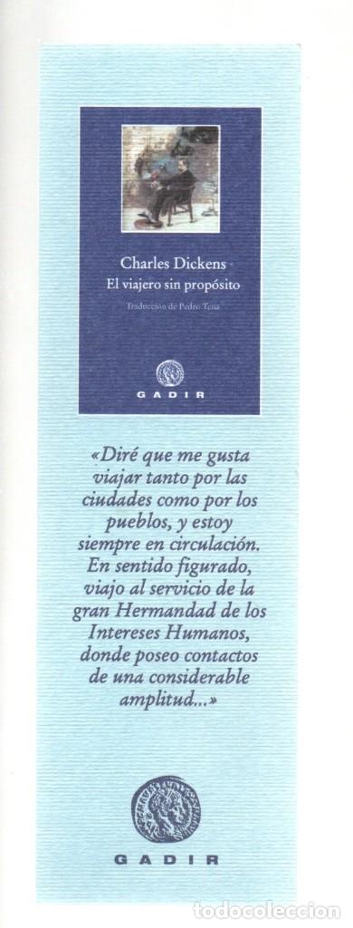 Coleccionismo marcap&aacute;ginas: MARCAPAGINAS, EL VIAJERO SIN PROPOSITO DE CHARLES DICKENS. ED. GADIR.