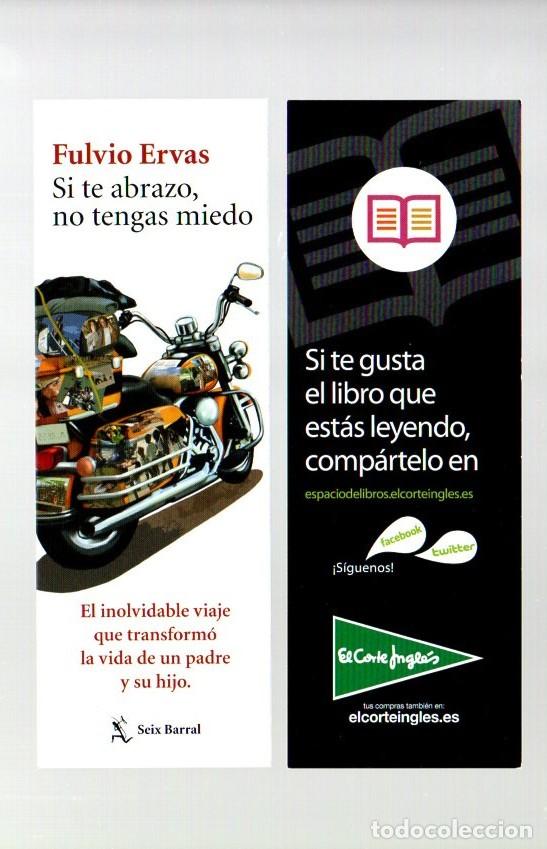Coleccionismo Marcap&aacute;ginas: MARCAPAGINAS, SI TE ABRAZO NO TENGAS MIEDO. FULVIO ERVAS. SEIX BARRAL. EL CORTE INGLES.
