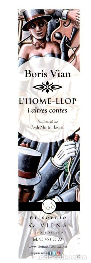 Coleccionismo Marcap&aacute;ginas: MARCAPAGINAS, L'HOME-LLOP I ALTRES CONTES. BORIS VIAN. EL CERCLE DE VIENA.