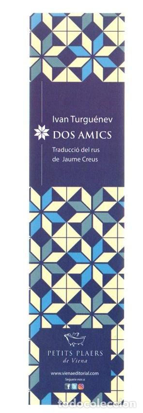 Coleccionismo Marcap&aacute;ginas: MARCAPAGINAS, DOS AMICS. IVAN TURGUENEV. PETITS PLAERS DE VIENA.