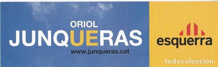 Coleccionismo marcap&aacute;ginas: MARCAPAGINAS POLITICO. ESQUERRA. ORIOL JUNQUERAS - Foto 2