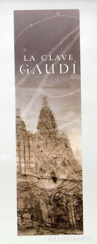 Coleccionismo Marcap&aacute;ginas: MARCAPAGINAS, LA CLAVE GAUDI. ESTEBAN MARTIN - ANDREU CARRANZA. PLAZA JAN&Eacute;S.