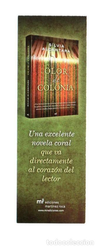 Coleccionismo Marcap&aacute;ginas: MARCAPAGINAS, OLOR DE COLONIA. SILVIA ALCANTARA. MR - MARTINEZ ROCA.