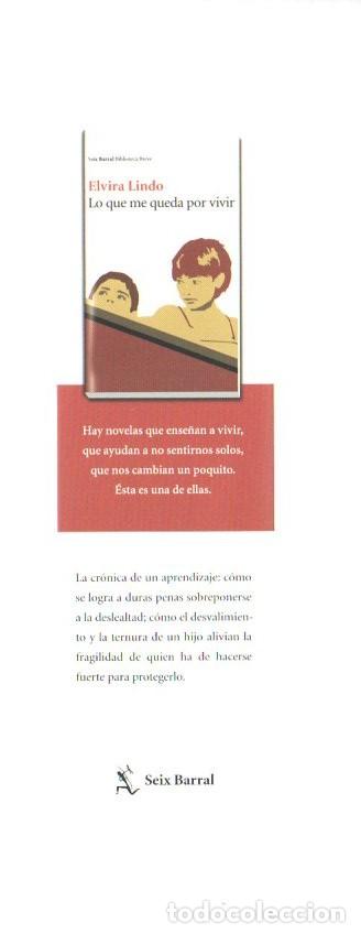 Coleccionismo Marcap&aacute;ginas: MARCAPAGINAS, LO QUE ME QUEDA POR VIVIR. ELVIRA LINDO. SEIX BARRAL
