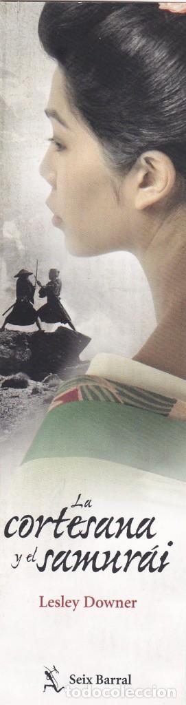Coleccionismo Marcap&aacute;ginas: MARCAPAGINAS SEIX BARRAL. LA CORTESANA Y EL SAMURAI