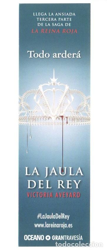 Sammeln von Lesezeichen: MARCAPAGINAS, LA JAULA DEL REY. VICTORIA AVELLARD. OCEANO GRANTRAVES&Iacute;A.