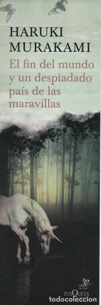 Coleccionismo Marcap&aacute;ginas: MARCAPAGINAS TUSQUETS. EL FIN DEL MUNDO Y UN DESPIADADO PAIS DE LAS MARAVILLAS