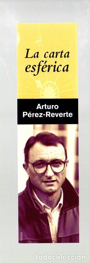 Coleccionismo Marcap&aacute;ginas: MARCAPAGINAS, LA CARTA ESFERICA. ARTURO PEREZ REVERTE. ALFAGUARA.