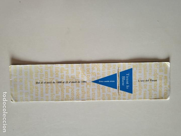 Coleccionismo marcap&aacute;ginas: MARCAP&Aacute;GINAS PUNTO DE LIBRO TIRANT LO BLANC L'ANY TIRANT GENERALITAT CATALUNYA 1991