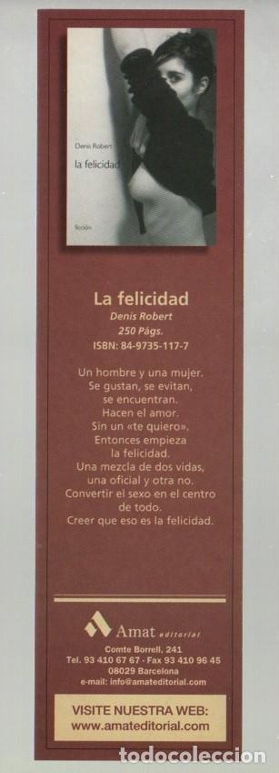 Coleccionismo Marcap&aacute;ginas: MARCAPAGINAS, LA FELICIDAD. DENIS ROBERT. AMAT EDITORIAL.